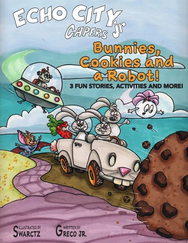 Bunnies, Cookies and a Robot! - hardcover children's picture book cover, ages 3-7